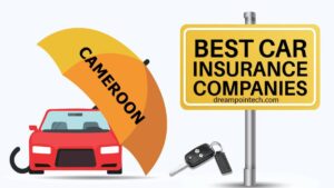 Meilleures compagnies d'assurance automobile au Cameroun : Les meilleures compagnies d'assurance automobile